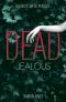 [Poppy Sinclair 01] • Dead Jealous